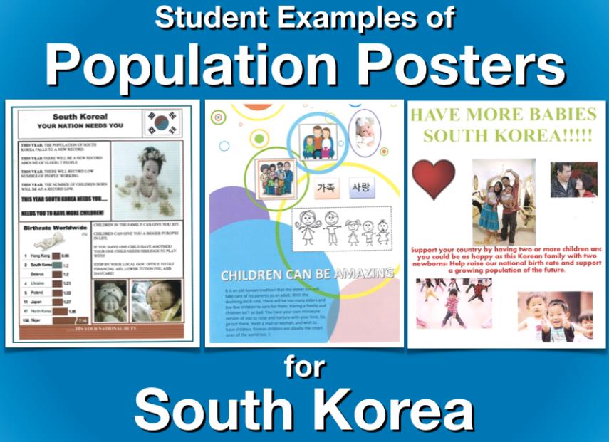Slide No. 72 from PowerPoint: Student examples of population posters for South Korea.